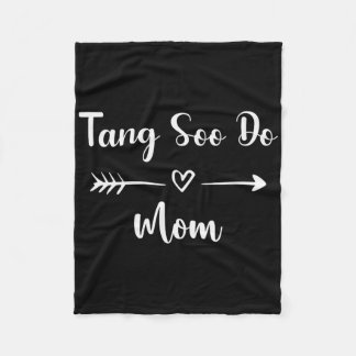 Tang Soo Do Mum Funny Woman Sport Lover Mothers Da Fleece Blanket