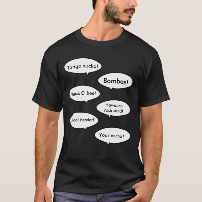 Tango sucka!, Bambee!, Barak O... T-Shirt (Front)