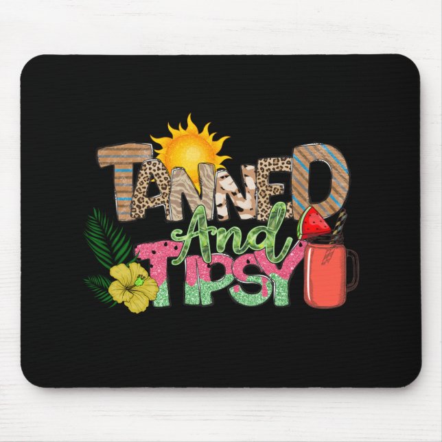 Tanned and Tipsy | Fun Summer Party Design Mouse Pad (Front)