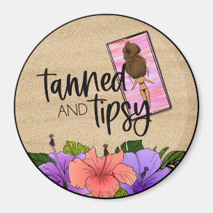 Tanned and Tipsy Magnet