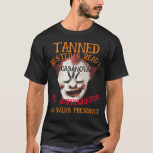 Tanned Rested & Ready CASANOVA THE IMPREGNATOR T-Shirt
