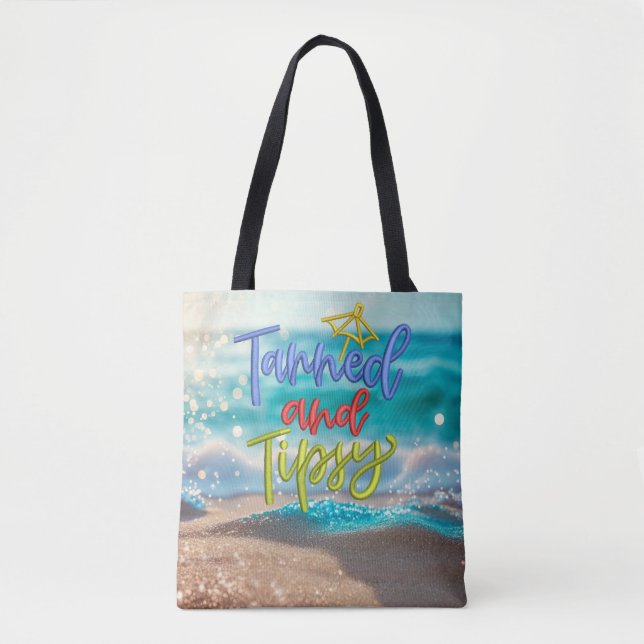 Tanned Tipsy Quote Ocean Beach Tote Bag (Front)