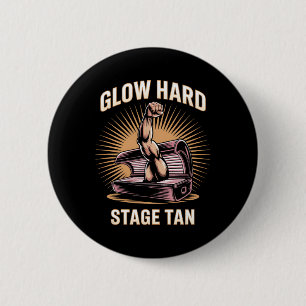 Tanning Bed Glow Hard Competitors Fitness Fans Tan 6 Cm Round Badge