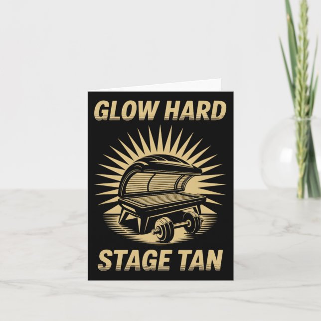 Tanning Bed Glow Hard Competitors Fitness Fans Tan Card (Front)