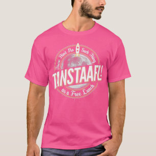 TANSTAAFL  T-Shirt