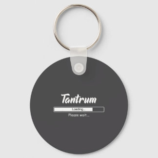 Tantrum Loading Please Wait Funny Mood  Key Ring