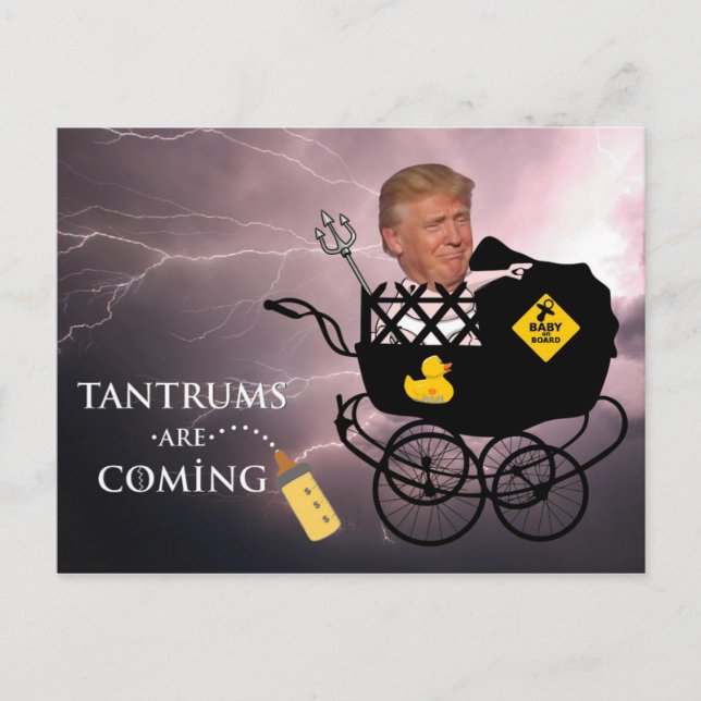 Tantrums are coming / Anti Trump, Postcard (Front)