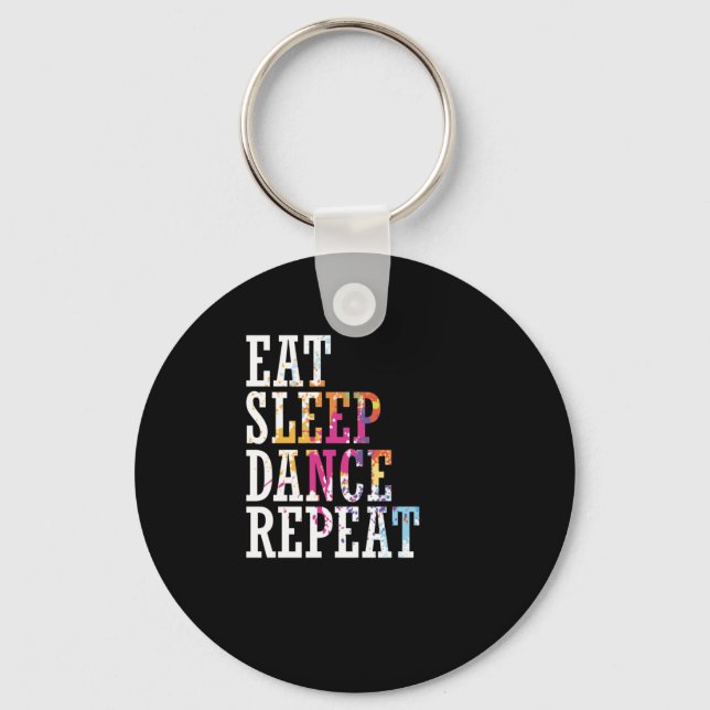 Tanzen "Eat Sleep Dance Repeat" Key Ring (Front)