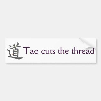 Tao Cuts the Thread Bumper Sticker