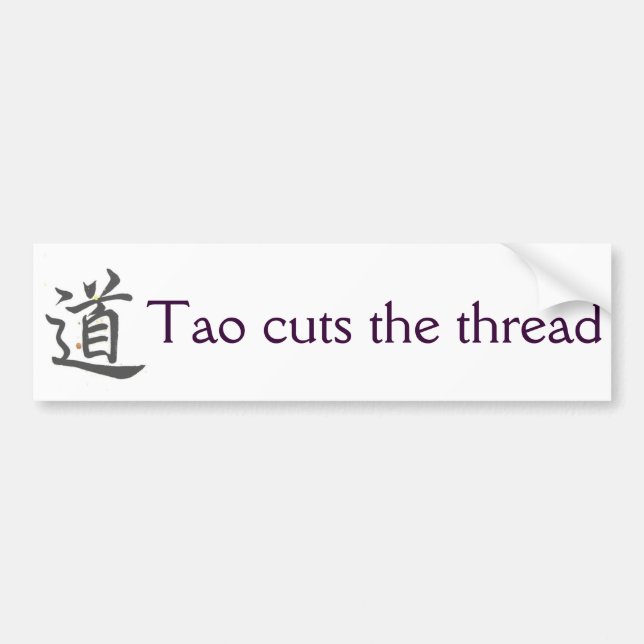 Tao Cuts the Thread Bumper Sticker (Front)