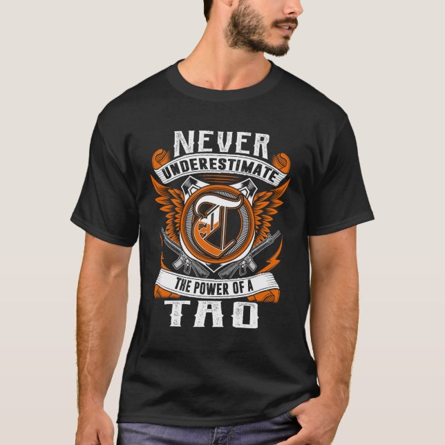 TAO - Never Underestimate Personalised T-Shirt (Front)