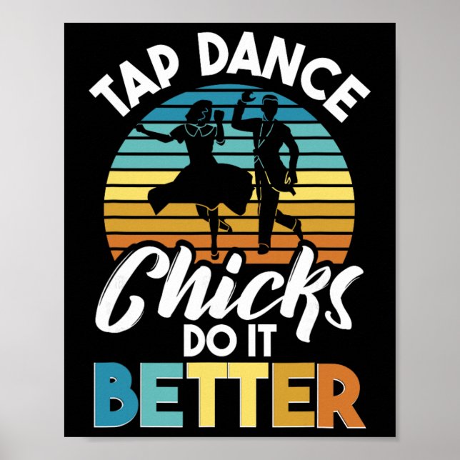 Tap Dance Chicks Do It Better, Tap Dancer  Poster (Front)