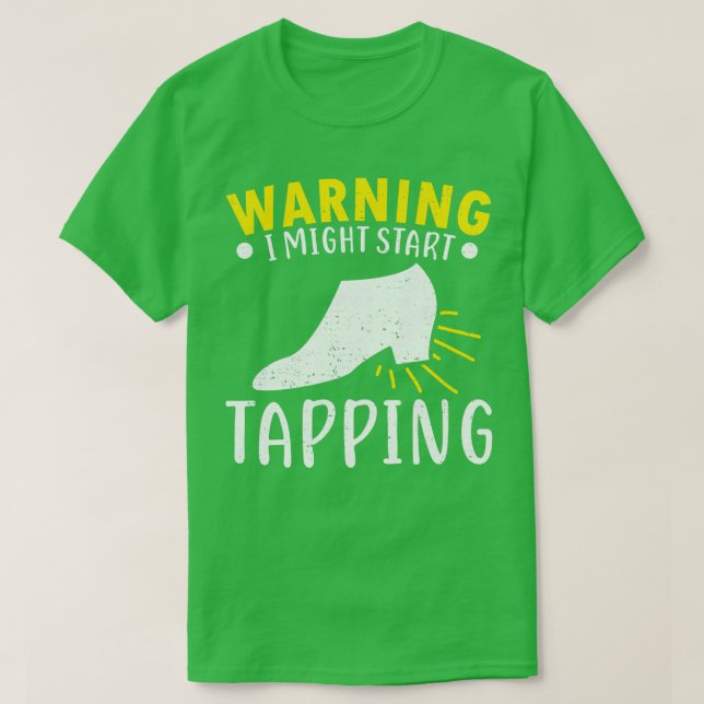 Tap Dance Dancing Dancer Teacher Gift  T-Shirt (Design Front)