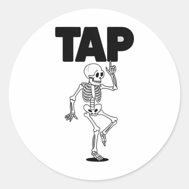 Tap Dance Lover Skeleton Dancing Teacher Dancer  Classic Round Sticker (Front)