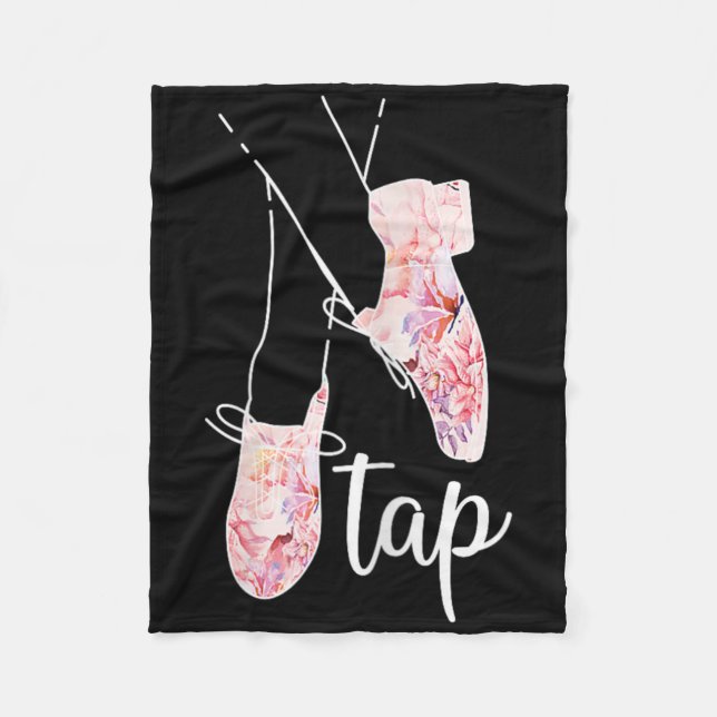 Tap Dance Lover Tap Dancer Dancing Teacher  Fleece Blanket (Front)