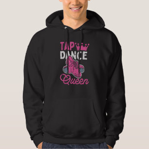 Tap Dance Queen Rhythmic Foot Stomping Girl Tap Da Hoodie