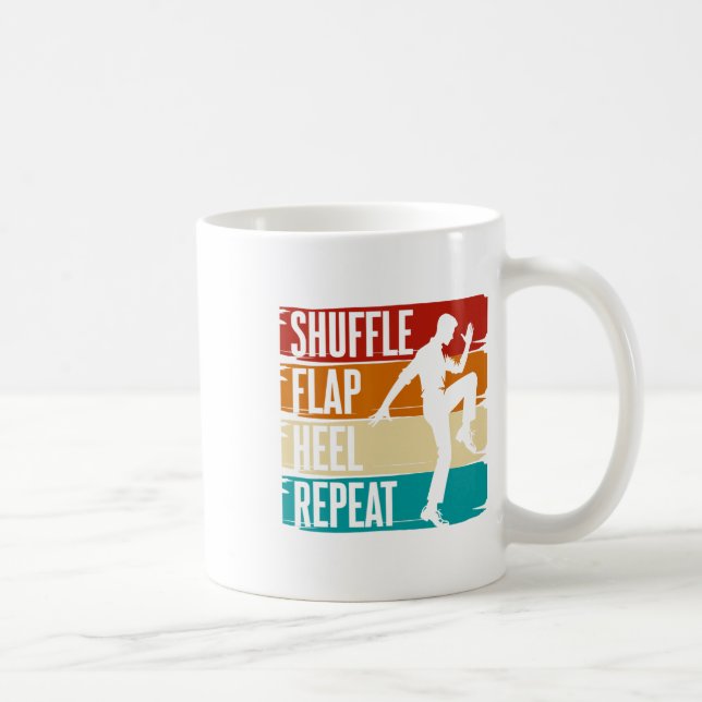 Tap Dance, Shuffle Flap Heel Repeat, Tap Dancer  Coffee Mug (Right)