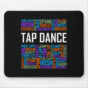 Tap Dance Words Lover Gift Tap Dancer Gifts Dancin Mouse Pad