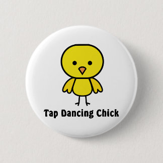 Tap Dancing Chick 6 Cm Round Badge