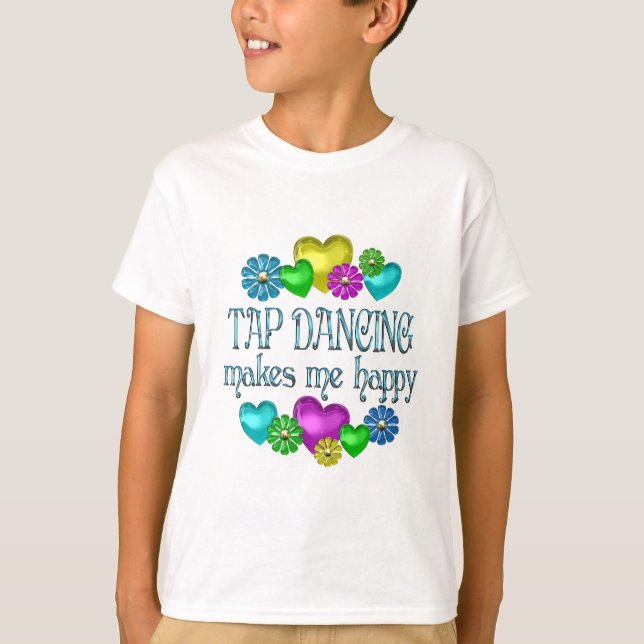 Tap Dancing Happiness T-Shirt (Front)