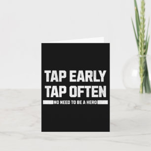 Tap Early Card