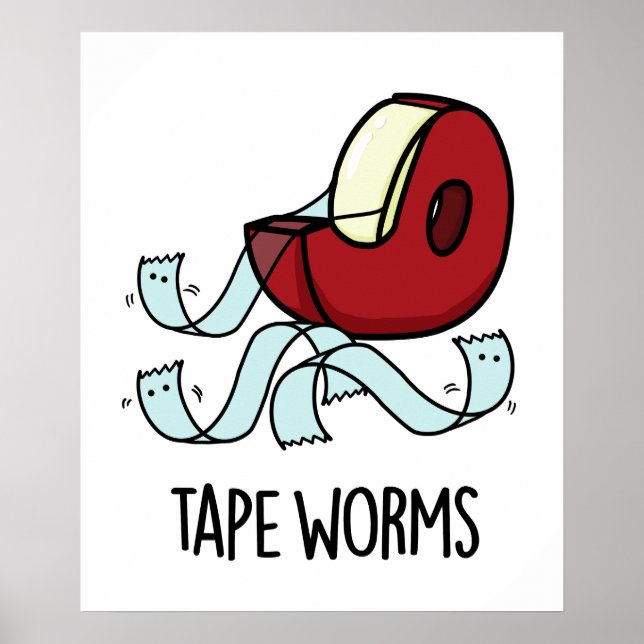 Tape Worms Funny Sticky Tape Puns  Poster (Front)