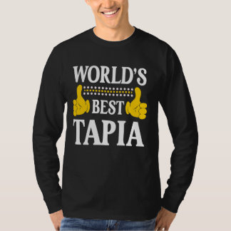 Tapia Surname Funny Team Family Last Name World's  T-Shirt