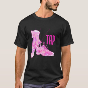 Tapping Tap Rhythmic Foot Stomping Tapper Tap Danc T-Shirt