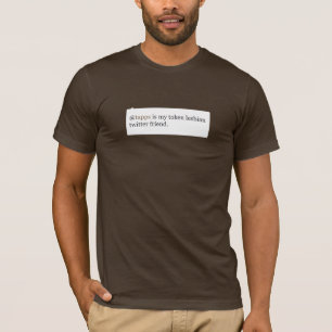 @tapps is my token lesbian twitter friend T-Shirt