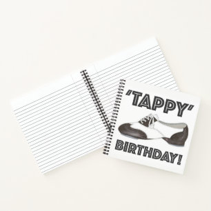 Tappy Happy Birthday Tap Dance Teacher Tapdance Notebook