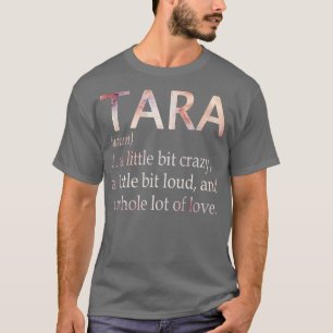 Tara Girl Name Definition T-Shirt