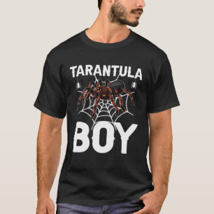 Tarantula Boy Tarantula Owner Tarantula T-Shirt