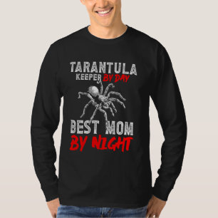 Tarantula Keeper By Day Best Mum By Night Bird Spi T-Shirt