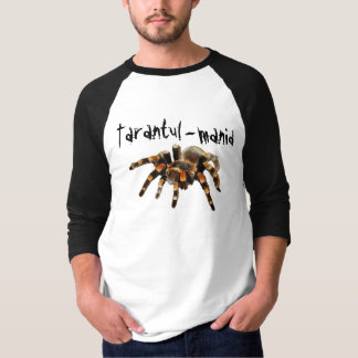 Tarantula, Tarantul-mania T-Shirt