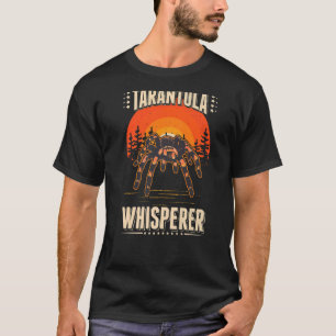 Tarantula Whisperer T-Shirt