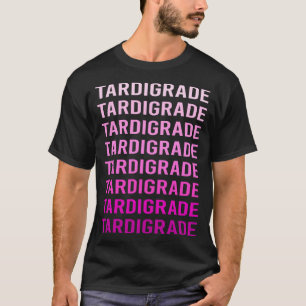 Tardigrade Water Bear Waterbear Moss Piglet T-Shirt