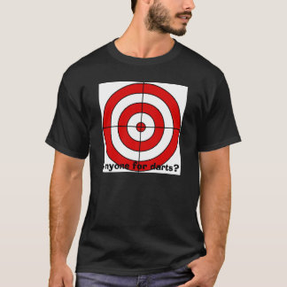 target, Anyone for darts? T-Shirt