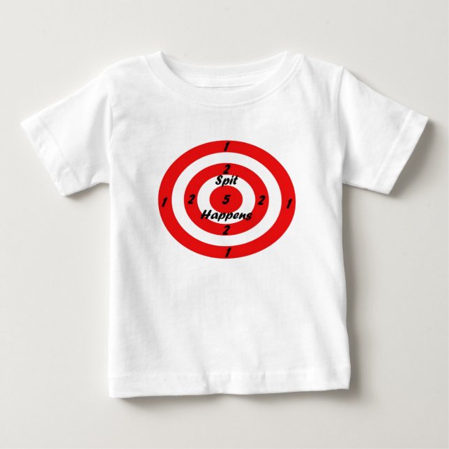 Target for spit baby T-Shirt (Front)