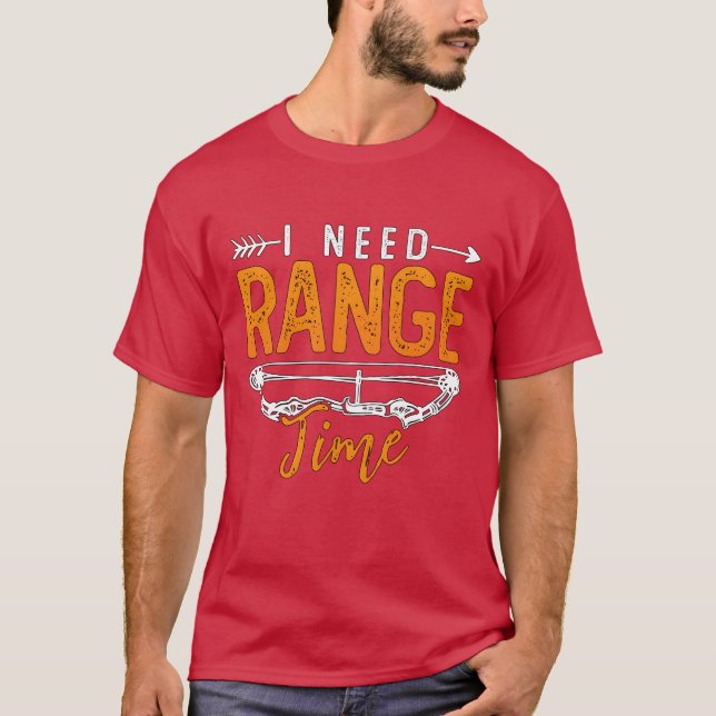 Target Sports I Need Rangeime Shooting Sports funn T-Shirt (Front)
