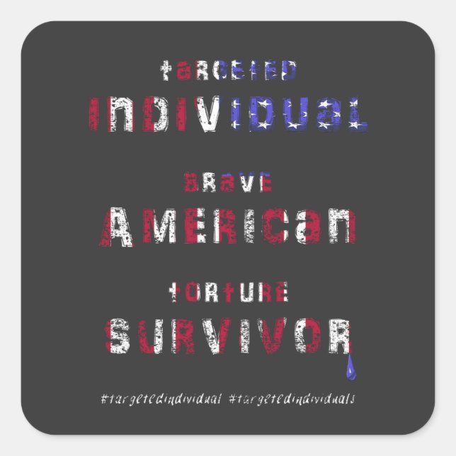 Targeted Individual, Human Trafficking, Awareness Square Sticker (Front)
