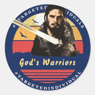 Targeted Individuals Custom Text Warrior  Classic Round Sticker