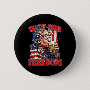 Tariff Beer Freedom Funny Tariff Trump 6 Cm Round Badge