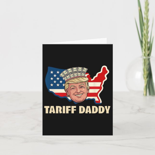 Tariff Daddy Funny Trump  Card (Front)