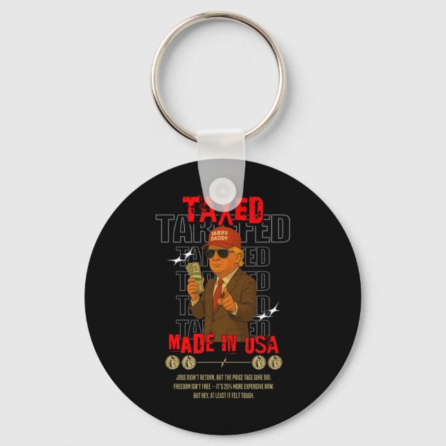 Tariff Daddy Funny Trump Design – Political Meme A Key Ring (Front)