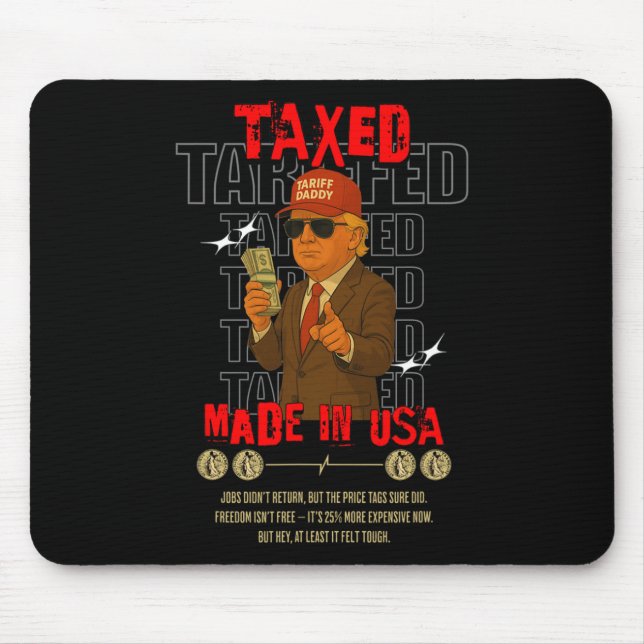 Tariff Daddy Funny Trump Design – Political Meme A Mouse Pad (Front)