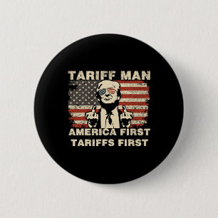Tariff Man Funny Trump Tarrifs Meme America First  6 Cm Round Badge