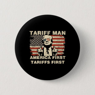 Tariff Man Funny Trump Tarrifs Meme America First  6 Cm Round Badge