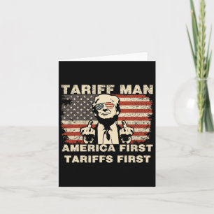 Tariff Man Funny Trump Tarrifs Meme America First  Card
