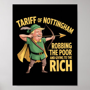 Tariff Of Nottingham - Funny Anti Trump Tariff Poster