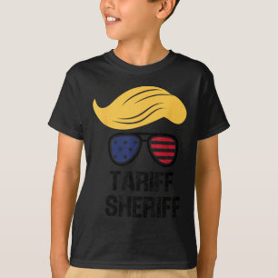 Tariff Sheriff President Trump Tariff  T-Shirt